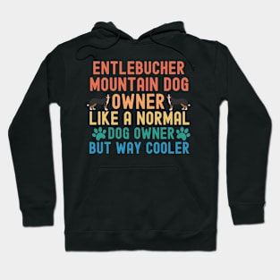 Entlebucher Mountain Dog Owner Hoodie